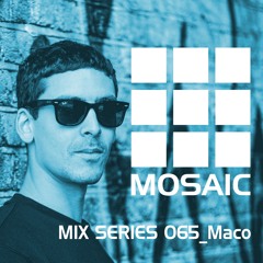 Mosaic Mix Series 065_Maco