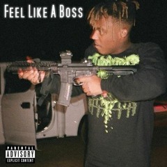 Juice WRLD - Feel Like A Boss