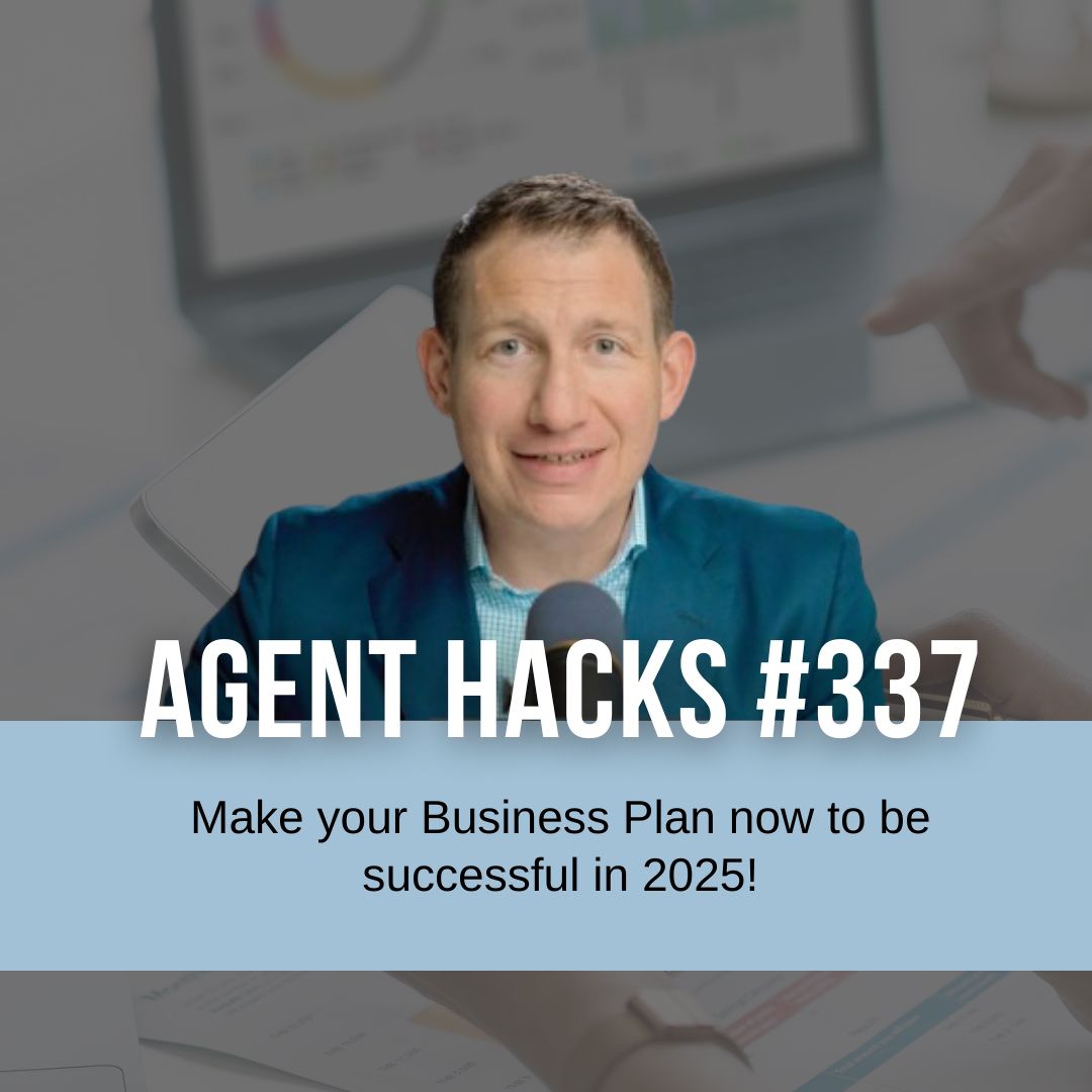 5 Essential Questions for Crafting Your 2025 Real Estate Business Plan | Best Agent Hack 337 episode artwork