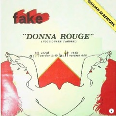 FAKE - Donna Rouge (Giulian M Rework)