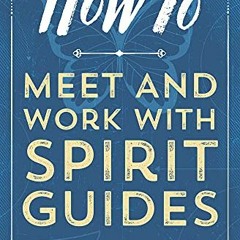 Get EPUB 💛 How to Meet and Work with Spirit Guides by  Ted Andrews EBOOK EPUB KINDLE