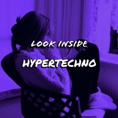 Look Inside (Hypertechno)