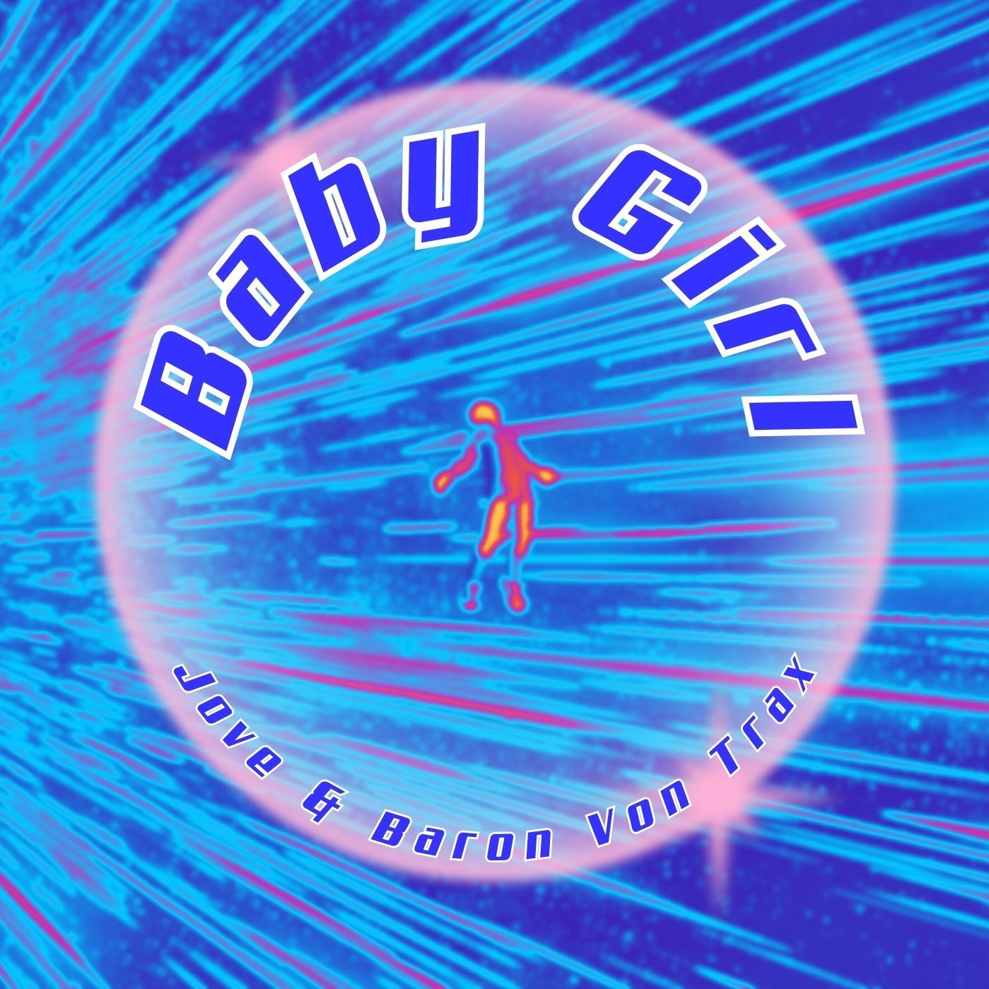 Baron Von Trax & JOVE – Baby Girl