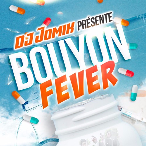 DJ JOMIX - BOUYON FEVER