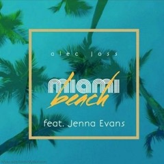 MIAMI BEACH Feat. JENNA EVANS