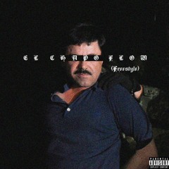 EL CHAPO FLOW (Freestyle)
