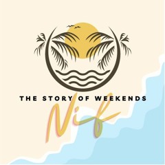 NIF - The Story Of Weekends (Organic Live SET) 1H