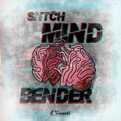 SNTCH - Mind Bender [OUT ON LE CONSEIL RECORDS]