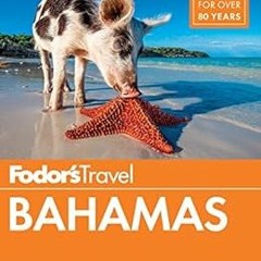 GET EPUB KINDLE PDF EBOOK Fodor's Bahamas (Full-color Travel Guide Book 31) by Fodor's Travel Gu