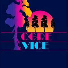 Ogre Vice Mix