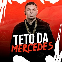 DJ DIDI - TETO DA MERCEDES Feat. MC GP