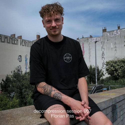 decompression session 007: Florian Pas