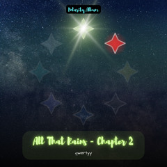 All That Rains - Chapter 2