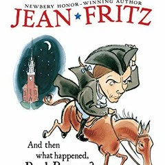 [Read] PDF EBOOK EPUB KINDLE And Then What Happened, Paul Revere? (Paperstar) by  Jean Fritz &  Marg