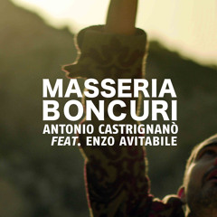 Masseria Boncuri (feat. Enzo Avitabile) (Single)