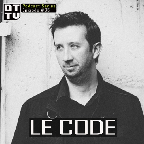 Le Code - Dub Techno TV Podcast Series #35