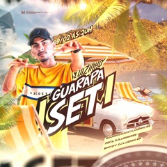 GUARAPASET [ DJ LUIZINHO ES ] PIQUE DO VERÃO