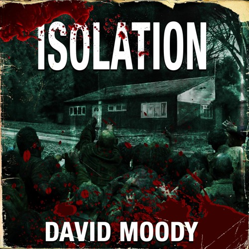 Stream Isolation from David Moody Listen online for free on  