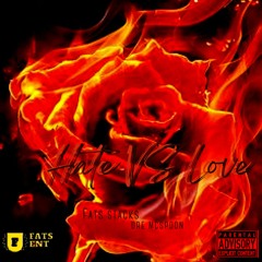 Dre McSpoon - Hate Vs Love(Ft. Fats Stacks)(Produced by Fats Stacks)