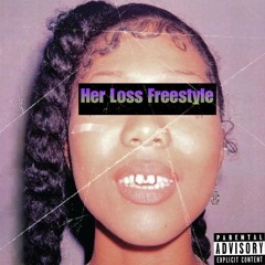 Her Loss Freestyle