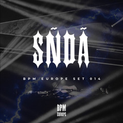 SñDã | BPM EUROPE SET 014