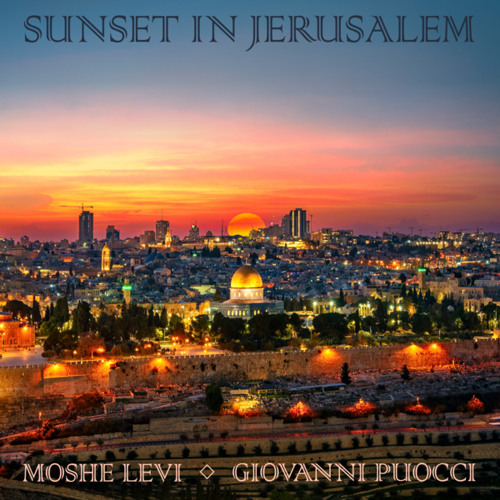 Sunset in Jerusalem (Redux)