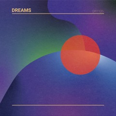 Gengs - Dreams (Free Download)