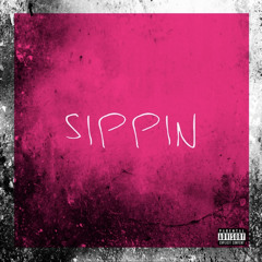 Sippin - Crey