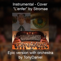 Instrumental | Cover L'enfer - Stromae (Epic Version With Orchestra By TonyDaniel)