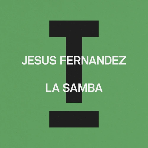 Artwork for the song  Jesús Fernández - La Samba by Jesús Fernández on Next Sound