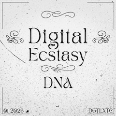 Digital Ecstasy