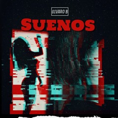 Givaro B - Suenos (Original Mix)
