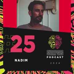 Nadim - Synapses Podcast 25/2024