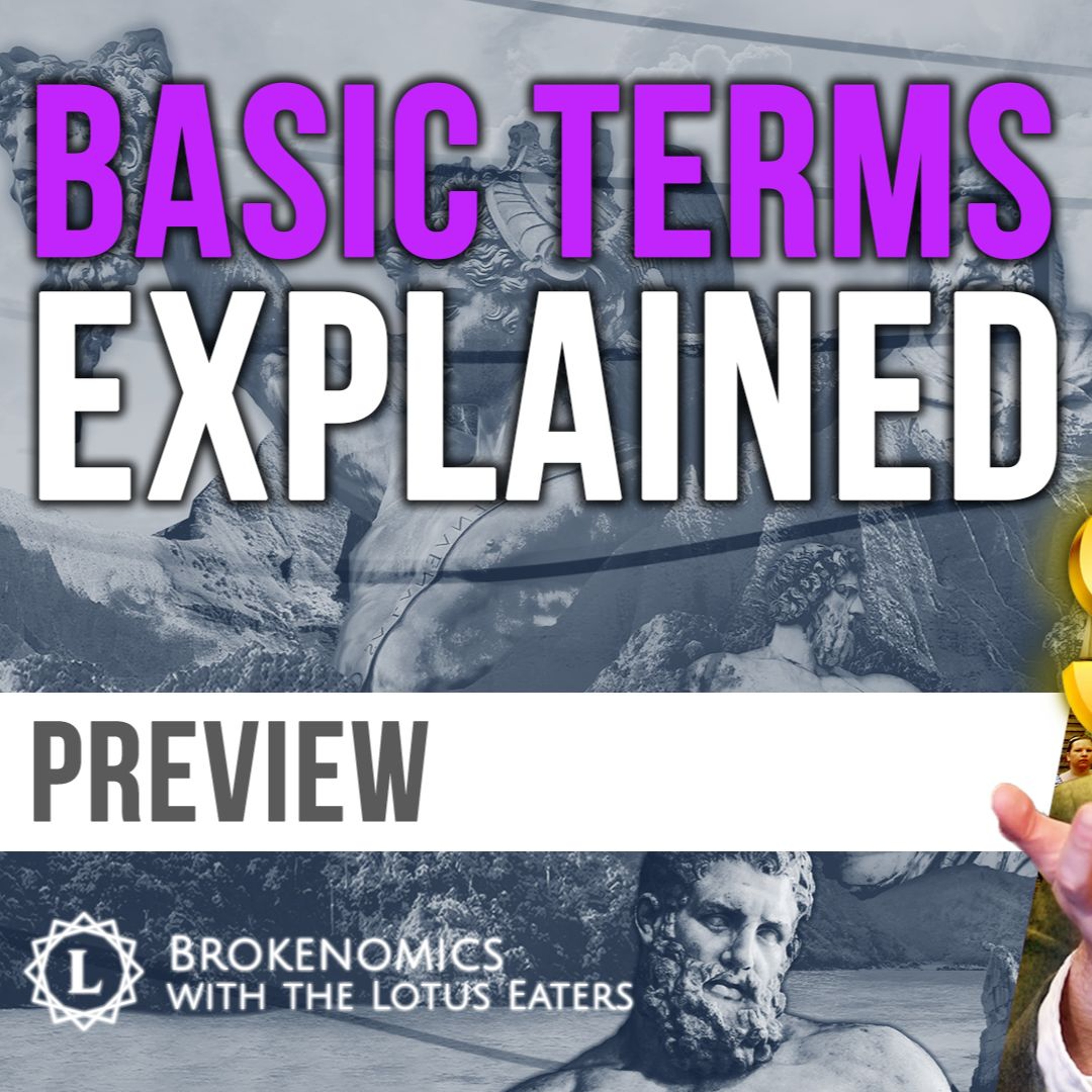 PREVIEW: Brokenomics | Basic Terms Explained