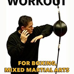 [ACCESS] EPUB KINDLE PDF EBOOK Double End Bag Workout: For Boxing, Mixed Martial Arts and Self-Defen