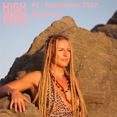 High Season Radio #4 - September 2022 - Kymeraa