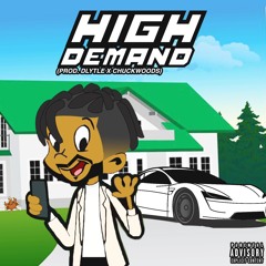High Demand (PROD. DLYTLE X CHUCKWOODS)