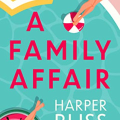 [VIEW] EBOOK 🎯 A Family Affair by  Harper Bliss [EBOOK EPUB KINDLE PDF]