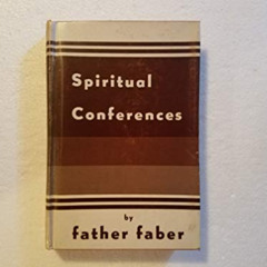 FREE KINDLE 🖊️ Spiritual conferences by  Frederick William Faber [EBOOK EPUB KINDLE