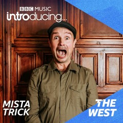 Mista Trick - BBC 10min Guestmix