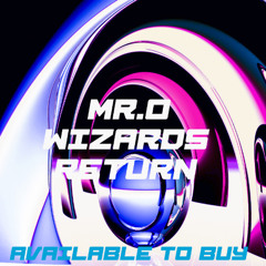 Mr.O - Wizard's Return