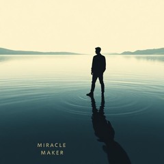 Miracle Maker