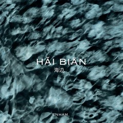 Enham - Hai Bian