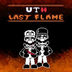 UTH: Last Flame - Phase 2 - Drip Too Sus