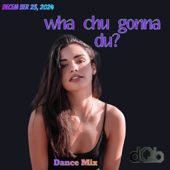 Whachugonnadu dance mix (demo edit)