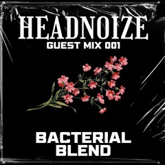 Guest Mix 001: Bacterial Blend