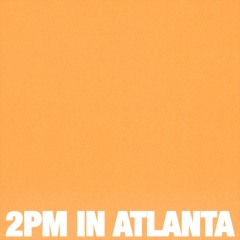 2PM IN ATLANTA [p. CASSO BLVCK]