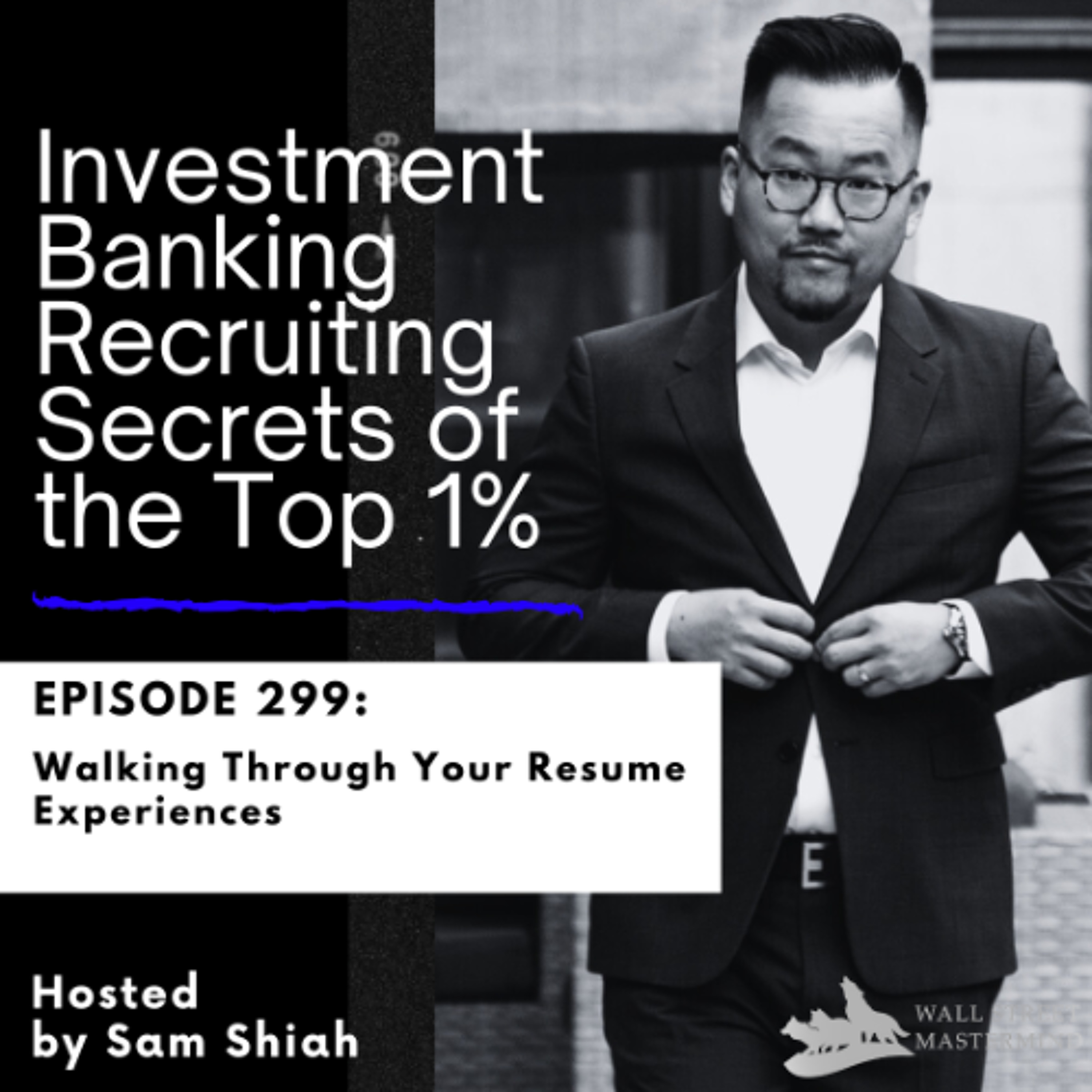 cover of episode Episode 299: Walking Through Your Resume Experiences