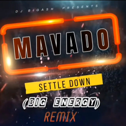 Mavado - Settle Down (Big Energy) Remix
