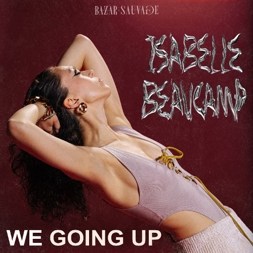 Premiere: Isabelle Beaucamp - We Going Up (Radio Edit)
